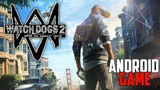 Watch Dogs 2 на Android !!!! Скачать! Watch Dogs 2 Android Beta