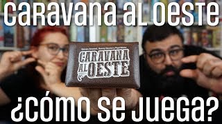 Caravana al Oeste - ¿Cómo se juega? - Salt & Pepper