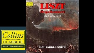 Franz Liszt - Organ Recital - Jane Parker-Smith