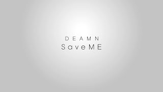 [AE 연습] DEAMN - Save Me (Lyric)