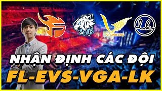 [VCS MÙA XUÂN 2020] NHẬN ĐỊNH 4 ĐỘI TUYỂN FL - EVS - VGA - LK TRƯỚC THỀM GIẢI ĐẤU | BLV VĂN TÙNG