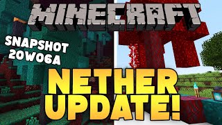 NETHER UPDATE! | Snapshot 20w06a | New BLOCKS, New Netherite Armor, & New Nether Biomes