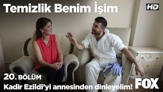Kadir Ezildi’yi annesinden dinleyelim! Temizlik Benim İşim 20. Bölüm