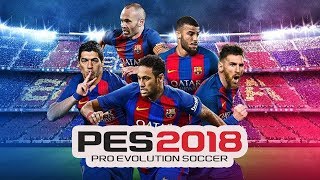 How To Get or Download PES 2018  For PC [Working 100%][Torrent and Direct Link]