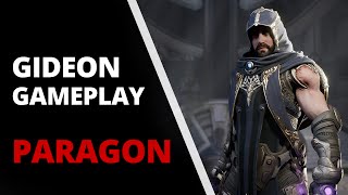 Paragon | Gideon Gameplay