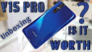Vivo V15 Pro Unboxing & First Look 32MP Selfie, Pop Up Camera & More???