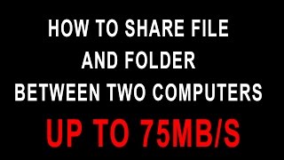 How to share file and folder between two computers