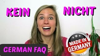GERMAN FAQ: When to use KEIN and NICHT in German ???