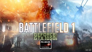 Battlefield 1 - GTX 1050 TI - AMD FX 8320 - 1080P