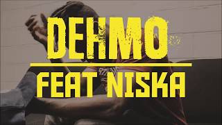 DEHMO feat NISKA - Dans le bloc [2017]