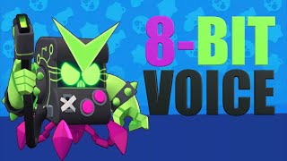Brawl Stars | Virus 8-Bit Official Brawler Voice