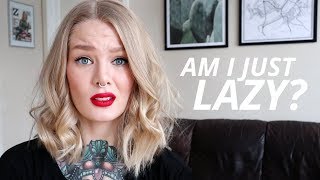 Laziness vs. Mental Health: Where Do You Draw the Line?