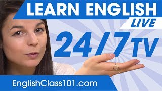 Learn English 24/7 with EnglishClass101 TV ?