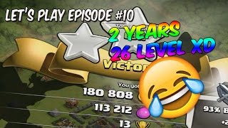 Clash Of Clans greece - Let's Play Ep # 10 - 2 χρόνια 26 level!!! :')