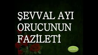 ŞEVVAL AYI ORUCU