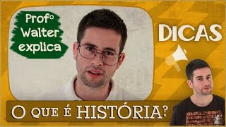 O que é História?