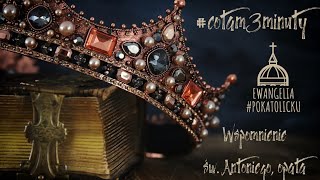 #cotam3minuty #218 - Wspomnienie św. Antoniego, opata