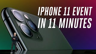 Apple iPhone 11 and 11 Pro event in 11 minutes