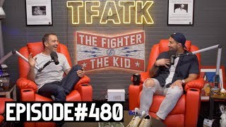 The Fighter and The Kid - Episode 480