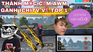 [Garena Free Fire] Mốc lên đồng cầm awm gánh ICHI TV về top 1|Thành Mốc #P2