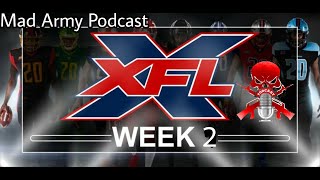 "XFL Week 2 Review 2020" - Mad Army Podcast
