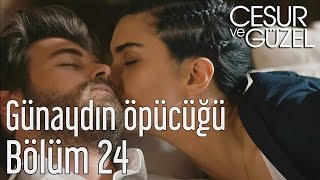 Cesur ve Güzel 24. Bölüm - Günaydın Öpücüğü