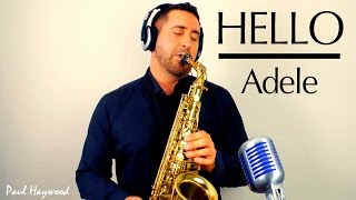 HELLO by Adele - ? Sax Cover ? by Paul Haywood