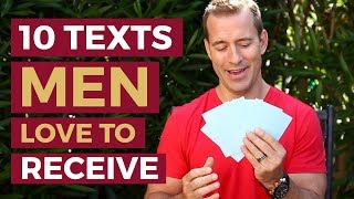 10 Texts Men Love To Receive | Relationship Advice For Women By Mat Boggs