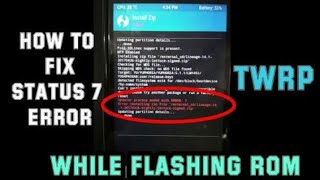 Fix error 7 file in twrp in every android device on your handset