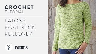 Crochet a Sweater: Patons Boat Neck Pullover