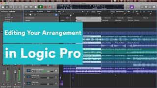 How to Use Markers and Edit Your Arrangement in Logic | Logic Pro Tutorial Series