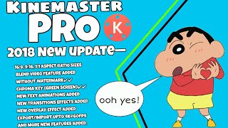 Kinemaster New Update 2018 | Kinemaster Pro Apk Update 2018 | Kinemaster Pro Latest Update Apk