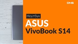 Распаковка ноутбука ASUS VivoBook S14 / Unboxing ASUS VivoBook S14