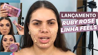 TESTEI TODOS os LANÇAMENTOS da LINHA FEELS de RUBY ROSE