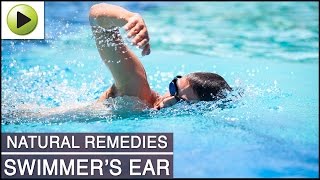 Swimmer's Ear - Natural Ayurvedic Home Remedies