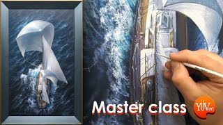 Master class 'On open sails' Viktor Yushkevich | Мастер-класс"На раскрытых парусах"Юшкевич Виктор В.