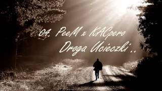 04. PeeM x KACpero - Droga Ucieczki | KILKA KROPLI KRWI I POTU |