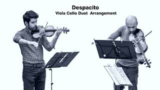 Despacito by Luis Fonsi and Daddy Yankee Viola Cello Duet Arrangement