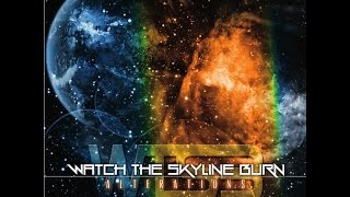'Transfigure (ft Ryan Kirby of Fit For A King)' - Watch the Skyline Burn