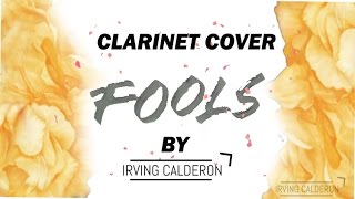 FOOLS by Troye Sivan (Clarinet Cover) by Irving Calderon