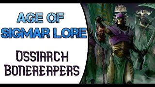 Age of Sigmar Lore: Ossiarch Bonereapers