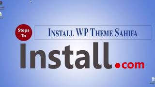 Sahifa v5.6.9 - Responsive WordPress News, Magazine - Steps To Install
