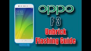How to Flash Oppo F3 (CPH1609) Unbrick Firmware