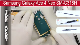 How to disassemble ? Samsung Galaxy Ace 4 Neo SM G318 Take apart, Tutorial
