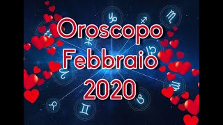 OROSCOPO FEBBRAIO 2020