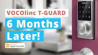 HomeKit Smart Lock - VOCOlinc T-Guard Review - 6 MONTHS LATER!