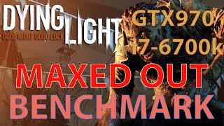 Dying Light ULTRA Benchmark Msi GTX 970/i7-6700k