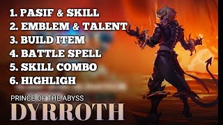New Hero [DYRROTH] Skill, Emblem, Build, Combo Full Tutorial Menuju PRO - Mobile Legends Bang Bang