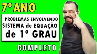 7o Ano (9/100) | Problemas envolvendo sistemas de equações (Completo) (matematica do 7o ano)