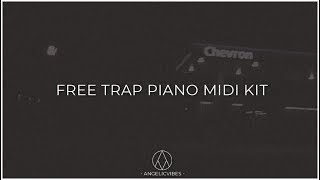 Free Trap Piano Midi Kit | Trap Hip Hop Midi Kit | Free Download | AngelicVibes